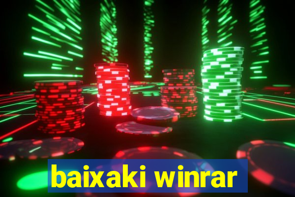 baixaki winrar